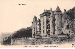 MURAT - Château D'Anterroche - Très Bon état - Murat