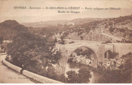 GANGES - SAINT GUILHEM LE DESERT - Pont Antiques Sur L'Hérault - Route De Ganges - Très Bon état - Ganges