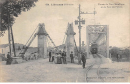 LIBOURNE - Entrée Du Pont Métallique Et Du Pont Des Piétons - Très Bon état - Libourne