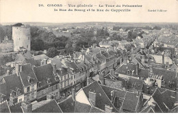 GISORS - Vue Générale - La Tour Du Prisonnier - La Rue Du Bourg Et La Rue De Cappeville - Très Bon état - Gisors