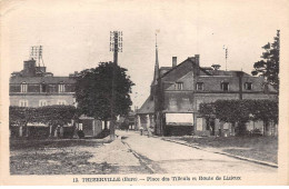 THIBERVILLE - Place Des Tilleuls Et Route De Lisieux - état - Sonstige & Ohne Zuordnung