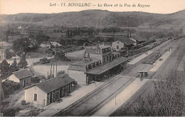SOUILLAC - La Gare Et Le Pas De Raysse - Très Bon état - Souillac