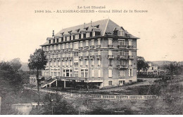ALVIGNAC MIERS - Grand Hôtel De La Source - Très Bon état - Sonstige & Ohne Zuordnung
