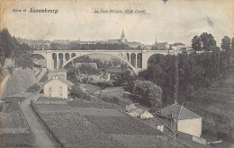LUXEMBOURG-VILLE - Le Pont Adolphe (Côté Ouest) - Ed. P. C. Schoren Série 15 - Luxemburg - Stadt