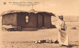 Algérie - TAMANRASSET - Le Père De Foucauld Devant Sa Première Chapelle - Ed. Nels 98bis - Men