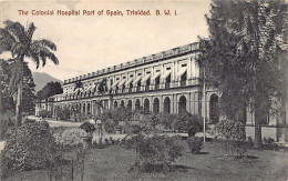Trinidad - PORT OF SPAIN - The Colonial Hospital - Publ. Muir, Marshall & Co.  - Trinidad