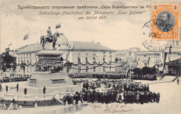 Bulgaria - SOFIA - Unveiling Of The Tsar-Liberator Monument On 30th August 1907 - Bulgarie