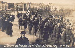 LUXEMBOURG - VILLE - L'entrée Des Troupes Méricaines Le 21 Novembre 1918 - CARTE - Luxemburg - Town