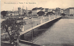 BRASIL Brazil - PERNAMBUCO Recife - Ponte 7 De Setembro - Ed. Livraria Contemporanea  - Recife