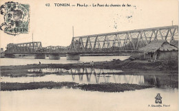 Vietnam - PHU LY - Le Pont Du Chemin De Fer - Ed. Dieulefils 412 - Vietnam