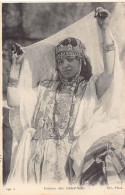 Algérie - Femme Des Ouled Naïls - Ed. Neurdein ND Phot. 191A - Femmes