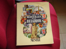 Album Chromos Images Vignettes Nestle ** Les Merveilles De La Belgique *** + Jeu De L'Oie - Sammelbilderalben & Katalogue
