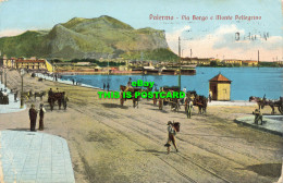 R586922 Palermo. Via Borgo E Monte Pellegrino. 1913 - Monde