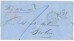 L. St. De LIVERPOOL/1854 Pour Berlin "via Ostende" + "7" + "3 1/2/GROCHEN" Au Tampon - Cartas & Documentos