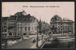 AK Berlin, Weidendammerbrücke, Links Komische Oper  - Mitte