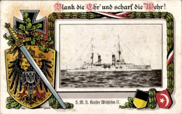 Passepartout CPA Deutsches Kriegsschiff, SMS Kaiser Wilhelm II, Blank Die Ehr, Scharf Die Wehr - Other & Unclassified