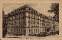 CPA Aachen, Palast Hotel, Aachener Quellenhof Von Außen - Autres & Non Classés