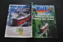 Revue Rail Passion HS 2000 Alpes La Prodigieuse épopée Du Rail TGV Rhône Modane Maurienne Grenoble Culoz Ligne - Spoorwegen En Trams