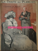 1903 L'ASSIETTE AU BEURRE N° 117 LA TRAITE DES PLANCHES ...... - Ohne Zuordnung