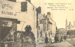 60 SENLIS Guerre 1914 Faubourg Saint Martin - Senlis