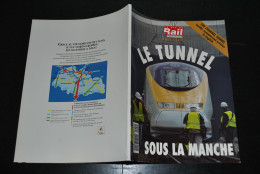 Revue La Vie Du Rail Et Des Transports HS Le Tunnel Sous La Manche TML Eurotunnel Chantier Gare Eurostar Folkestone - Railway & Tramway