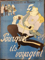 1904 Revue Ancienne " L'ASSIETTE AU BEURRE " N° 194 + SUPPLÉMENT - POURQUOI ILS VOYAGENT .... - Sin Clasificación