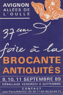 X111348 RARE VAUCLUSE AVIGNON ALLEES DE L' OULLE 37° FOIRE BROCANTE ANTIQUITES EN 1989 - Avignon