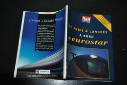 Revue La Vie Du Rail Et Des Transports HS De Paris à Londres à Bord De L'Eurostar Tunnel Sous La Manche Forest Ligne - Ferrocarril & Tranvías