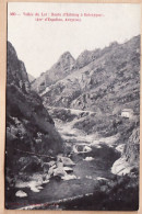 28465 / Arrondissement ESPALION 12-Aveyron Vallèe LOT Route ESTAING à ENTRAIGUES 1910s Imp- Eiteur CARRERE Rodez N°380 - Espalion