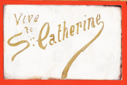 28215 / Carte Unique Vive SAINTE-CATHERINE Ste Ecriture Dorée Fond Nacré 1908 à Suzanne HERON Rue Singer Paris Passy - Sint Catharina