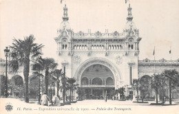 75-PARIS EXPO UNIVERSELLE DE 1900 PALAIE+S DES TRANSPORTS-N°4225-E/0037 - Exhibitions