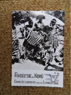 KB11/1077-Afrique Du Sud Rhodésie Du Nord Danse De Guerriers Près De Livingstone - Südafrika