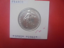 FRANCE 5 FRANCS 1961 ARGENT Belle Qualité (A.1) - 5 Francs