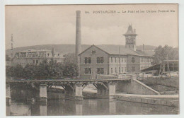 25 – PONTARLIER – Le Pont Et Les Usines Pernod Fils – CP Neuve Non Circulée - Pontarlier