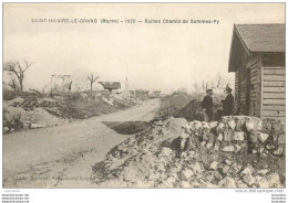 51 SAINT HILAIRE LE GRAND RUINES CHEMIN DE SOMME PY GIUERRE DE 1914 - Autres & Non Classés