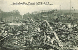 Belgique - Brussel - Bruxelles - Exposition - L'incendie Des 14-15 Août 1910 - Amoncellement Des Charpentes - Mostre Universali
