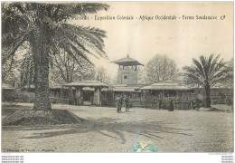 FERME SOUDANAISE MARSEILLE EXPOSITION COLONIALE EDITION LACOUR - Sudán