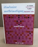 Itinéraires Mathématique/ Tome 2 Geométrie-mesures - Sin Clasificación