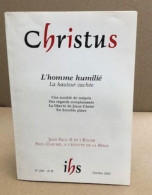 Revue Christus N° 208 / L'homme Humilié - Religione