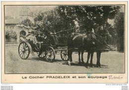 PARIS  LE COCHER PRADELEIX ET SON EQUIPAGE - Trasporto Pubblico Stradale