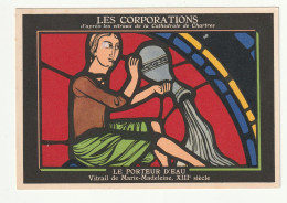 28 . Chartres . Publicite Aspirine  . Les Corporations D'apres Les Vitraux De La Cathedrale . Le Porteur D'eau - Chartres