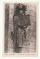 28 . Chartres . La Cathédrale . L'ange Au Méridien - Chartres