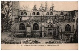 CPA 55 - CLERMONT EN ARGONNE (Meuse) - 30. L'Eglise Bombardée - Clermont En Argonne