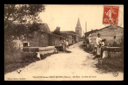 55 - VILLOTTE-DEVANT-ST-MIHIEL - LE PONT - LA RUE DE LAVAL - EDITEUR MUNIER - Autres & Non Classés