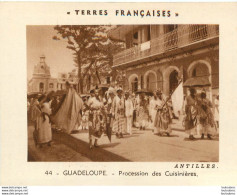 GUADELOUPE  ANTILLES PROCESSION DES CUISINIERES  LES TERRES FRANCAISES FORMAT 10.50 X 8 CM - Sonstige & Ohne Zuordnung