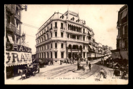 ALGERIE - ORAN - LA BANQUE DE L'ALGERIE - Oran