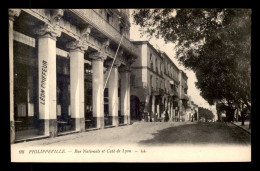 ALGERIE - PLILIPPEVILLE - RUE NATIONALE ET CAFE DE LYON - Other & Unclassified