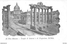 ROMA - Foro Romano - Tempio Di Saturno E Di Vespasiano- Precursore Vecchia Cartolina - Andere Monumenten & Gebouwen