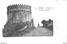 ROMA -  Tomba Di Cecilia Metella.- Precursore Vecchia Cartolina - Andere Monumente & Gebäude