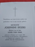 Doodsprentje Josephine Segers / Hamme 21/3/1891 - 2/8/1989 ( Louis Van Ham ) - Religión & Esoterismo
